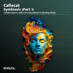 Callecat - Symbiosis part 1: Collaborations with Paul Hazendonk & Meeting Molly